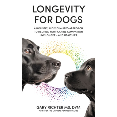 Hay House UK Ltd Longevity for Dogs (häftad, eng)