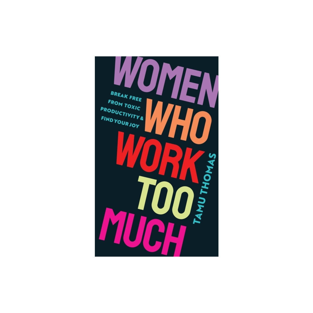 Produktbild för Women Who Work Too Much (häftad, eng)