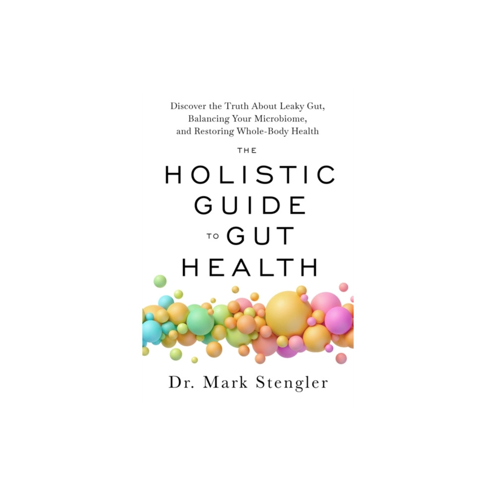 Produktbild för The Holistic Guide to Gut Health (häftad, eng)