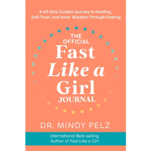 Hay House UK Ltd The Official Fast Like a Girl Journal (häftad, eng)