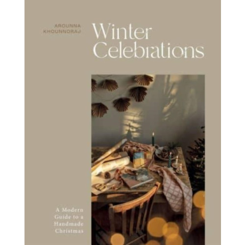 Quadrille Publishing Ltd Winter Celebrations (inbunden, eng)