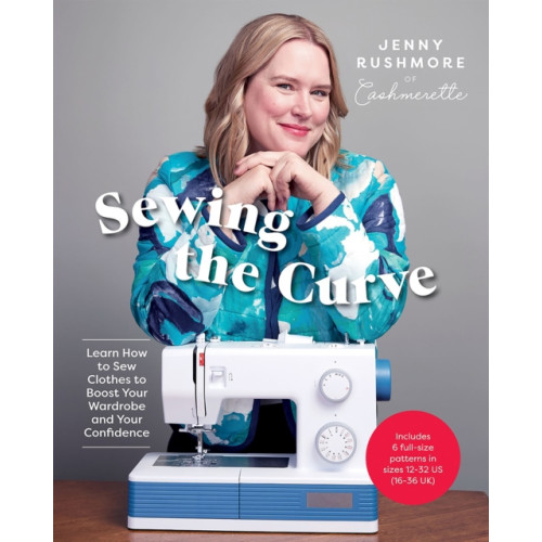 Quadrille Publishing Ltd Sewing the Curve (inbunden, eng)