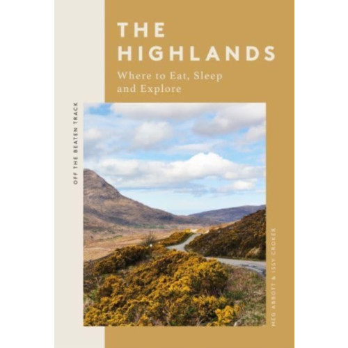 Quadrille Publishing Ltd The Highlands (häftad, eng)