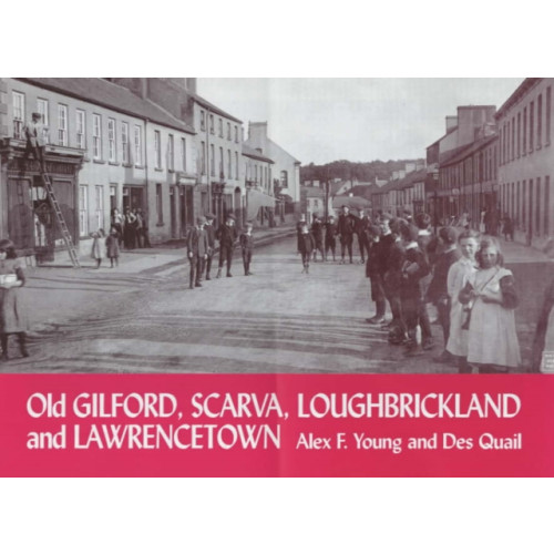 Stenlake Publishing Old Gilford, Scarva, Loughbrickland and Lawrencetown (häftad, eng)