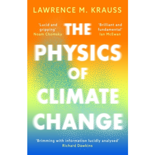Bloomsbury Publishing PLC The Physics of Climate Change (häftad, eng)