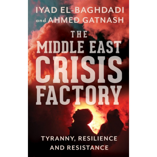 C hurst & co publishers ltd The Middle East Crisis Factory (häftad, eng)