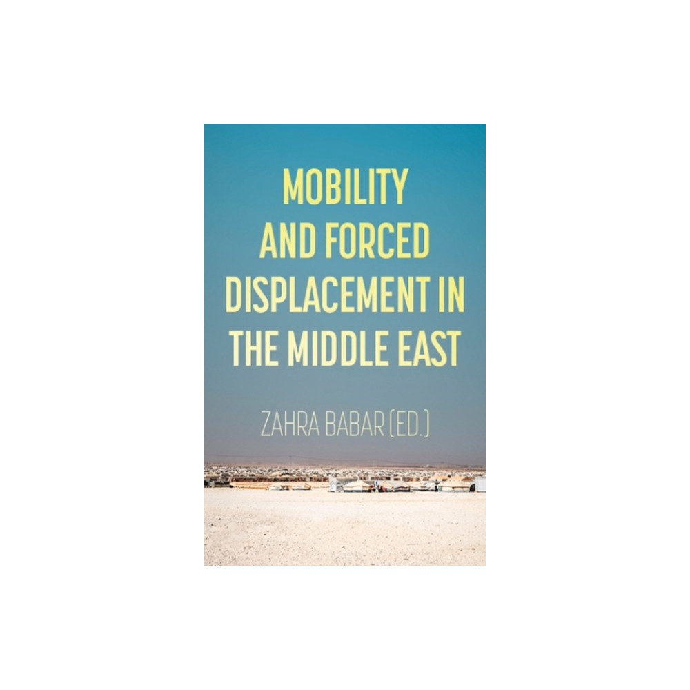 Produktbild för Mobility and Forced Displacement in the Middle East (häftad, eng)
