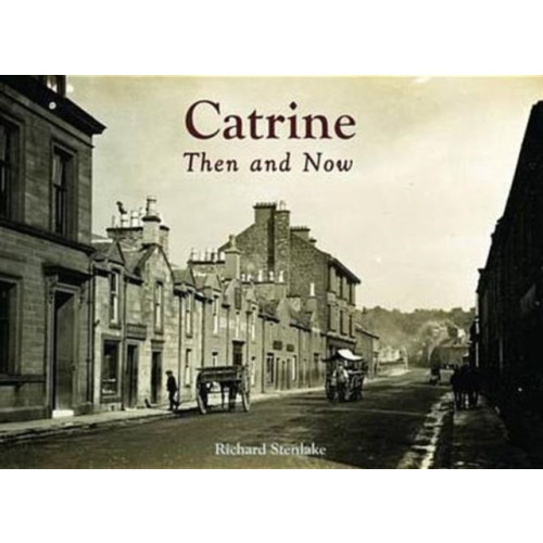 Stenlake Publishing Catrine - Then and Now (häftad, eng)