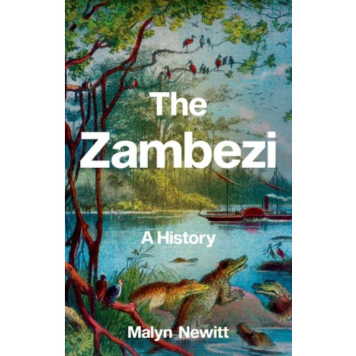 C hurst & co publishers ltd The Zambezi (inbunden, eng)