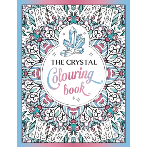 Octopus publishing group The Crystal Colouring Book (häftad, eng)