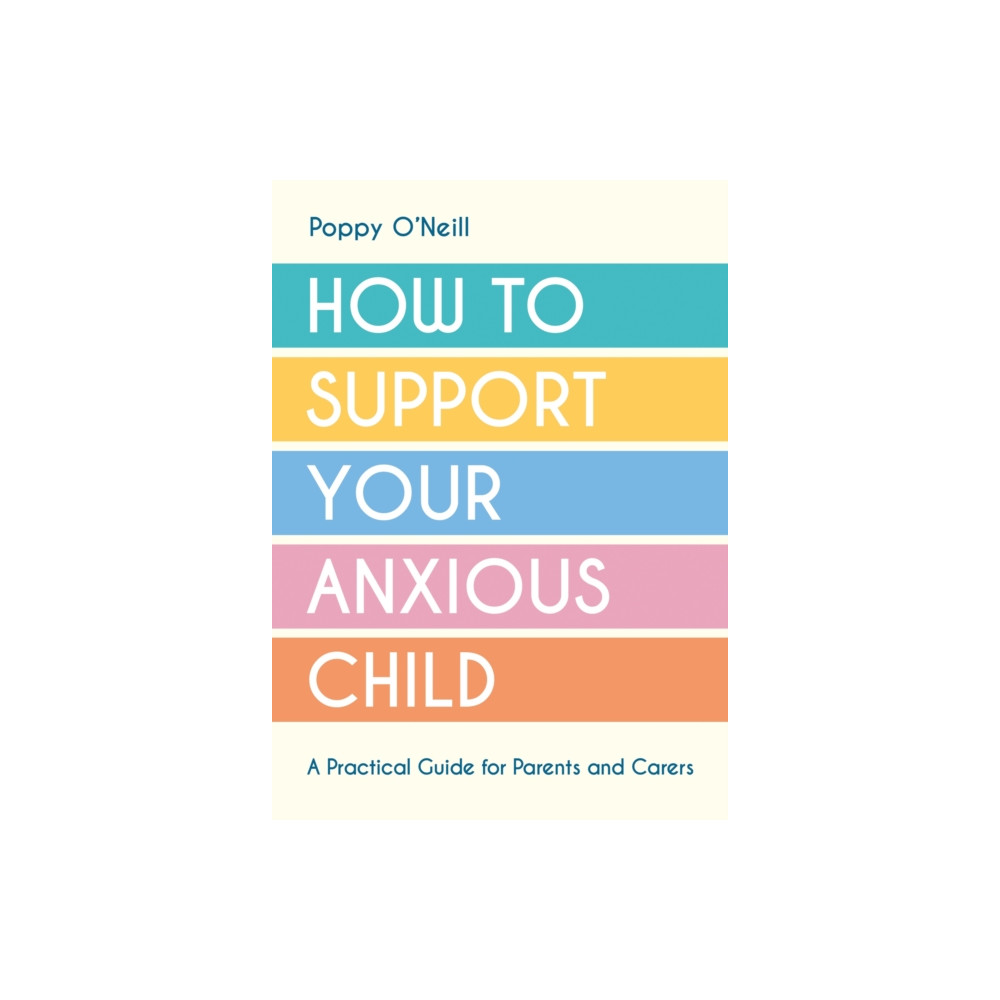 Produktbild för How to Support Your Anxious Child (häftad, eng)