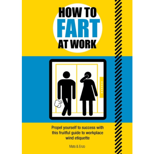 Headline Publishing Group How to Fart at Work (häftad, eng)