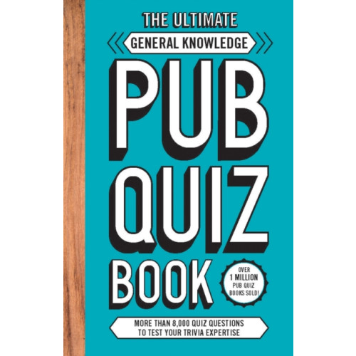 Headline Publishing Group The Ultimate General Knowledge Pub Quiz Book (häftad, eng)