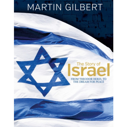 Headline Publishing Group The Story of Israel (inbunden, eng)