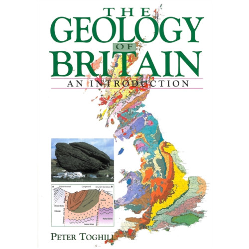 The Crowood Press Ltd Geology of Britain - An Introduction (häftad, eng)