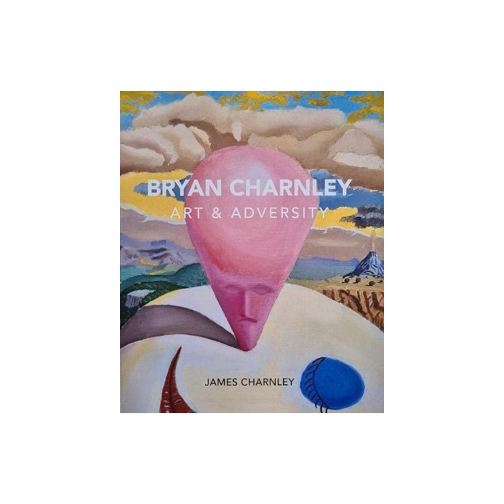 Produktbild för Bryan Charnley - Art & Adversity (häftad, eng)