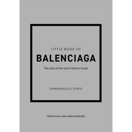 Headline Publishing Group Little Book of Balenciaga (inbunden, eng)