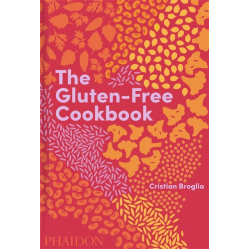 Phaidon Press Ltd The Gluten-Free Cookbook (inbunden, eng)