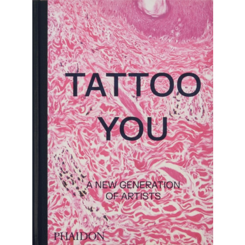 Phaidon Press Ltd Tattoo You (inbunden, eng)