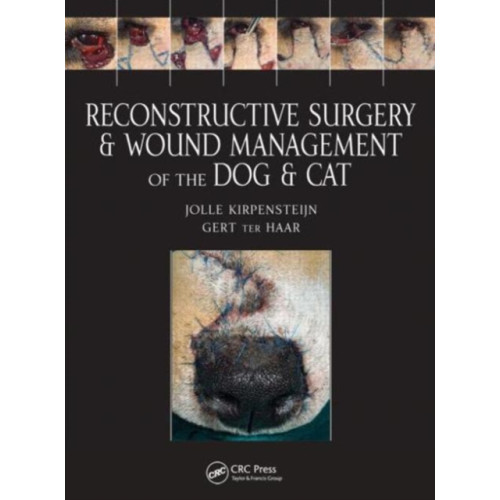 Manson Publishing Ltd Reconstructive Surgery and Wound Management of the Dog and Cat (inbunden, eng)