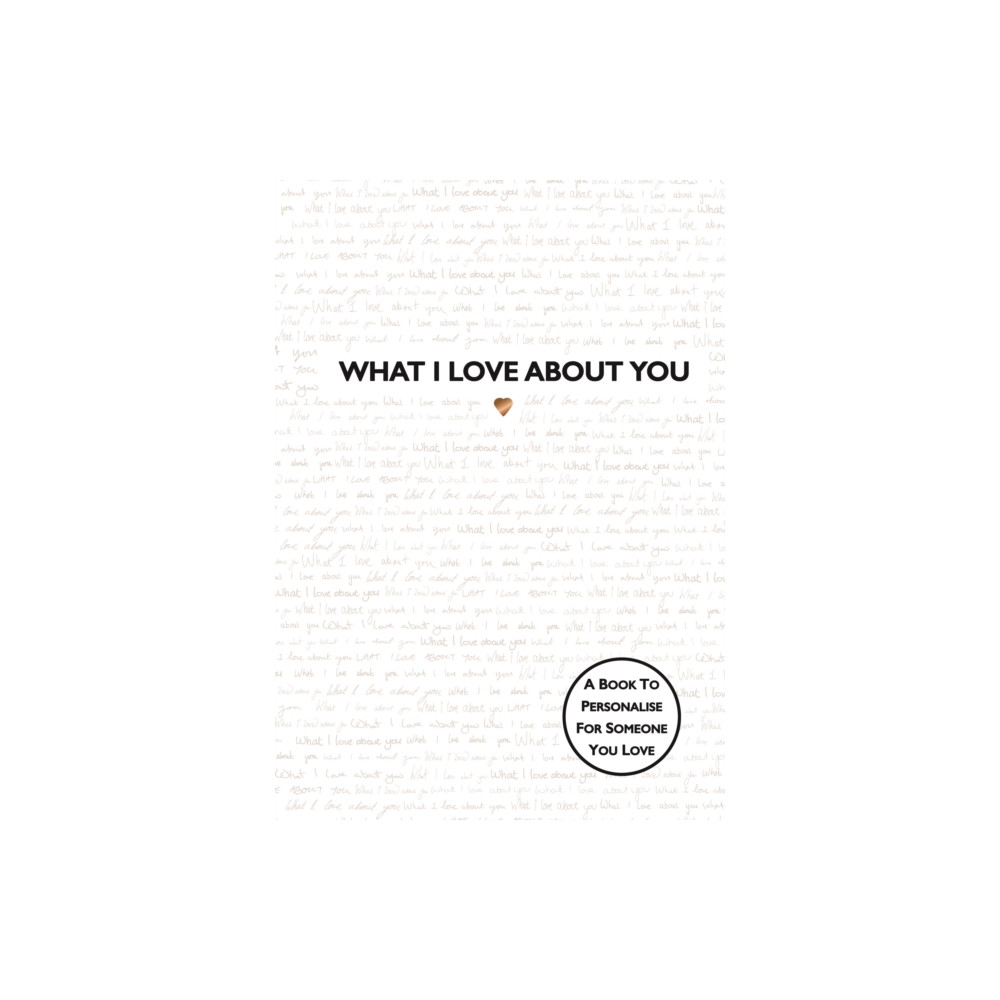 Produktbild för What I Love About You (inbunden, eng)