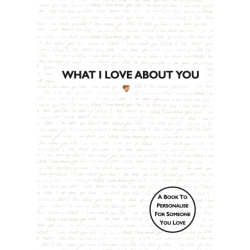 Templar Publishing What I Love About You (inbunden, eng)