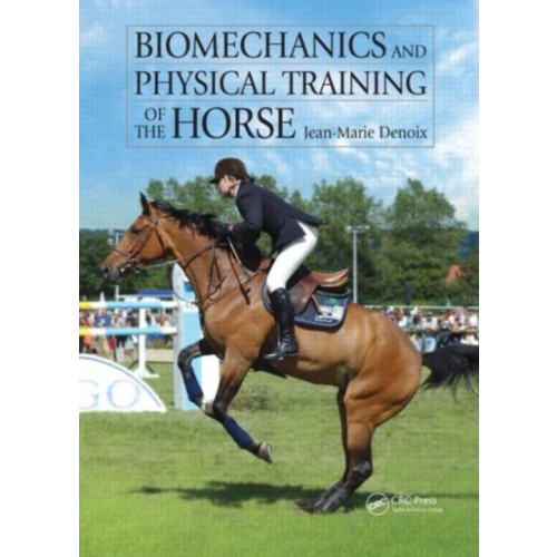 Manson Publishing Ltd Biomechanics and Physical Training of the Horse (inbunden, eng)