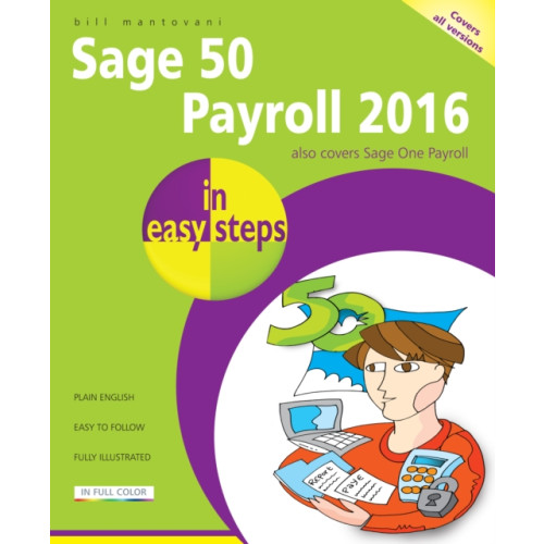 In Easy Steps Limited Sage 50 Payroll 2016 in Easy Steps (häftad, eng)