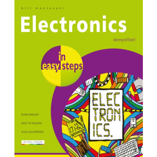 In Easy Steps Limited Electronics in Easy Steps (häftad, eng)