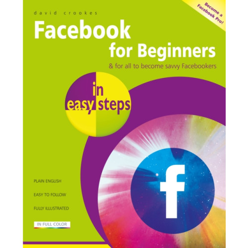 In Easy Steps Limited Facebook for Beginners in Easy Steps (häftad, eng)