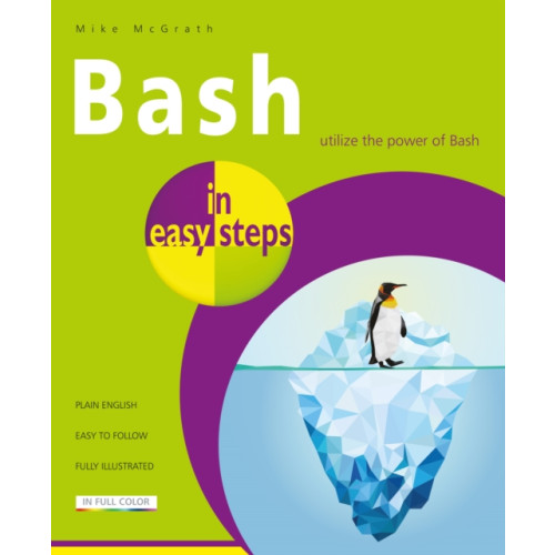 In Easy Steps Limited Bash in easy steps (häftad, eng)