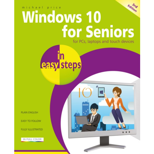 In Easy Steps Limited Windows 10 for Seniors in easy steps (häftad, eng)