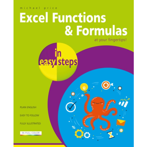 In Easy Steps Limited Excel Functions and Formulas in easy steps (häftad, eng)