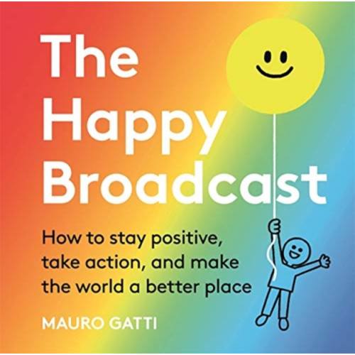 Templar Publishing The Happy Broadcast (inbunden, eng)