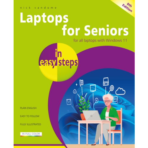 In Easy Steps Limited Laptops for Seniors in easy steps (häftad, eng)