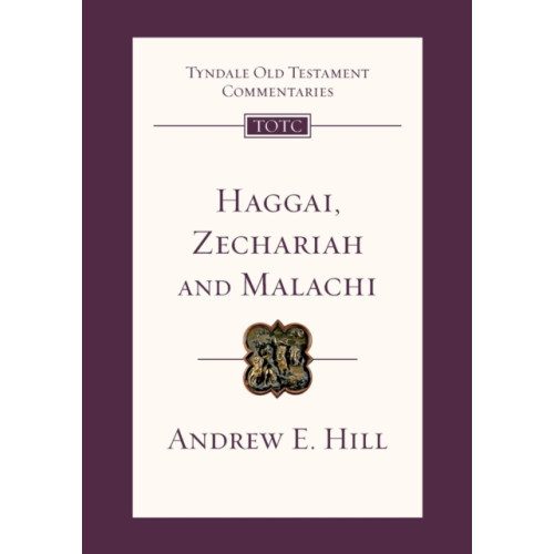 Inter-Varsity Press Haggai, Zechariah and Malachi (häftad, eng)