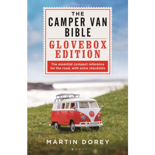 Bloomsbury Publishing PLC The Camper Van Bible: The Glovebox Edition (häftad, eng)