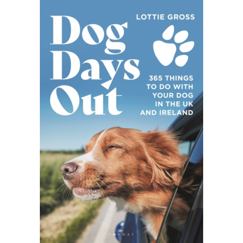 Bloomsbury Publishing PLC Dog Days Out (häftad, eng)