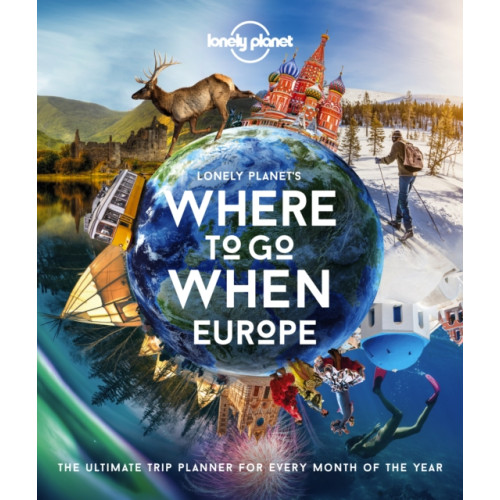 Lonely Planet Global Limited Lonely Planet Lonely Planet's Where To Go When Europe (inbunden, eng)