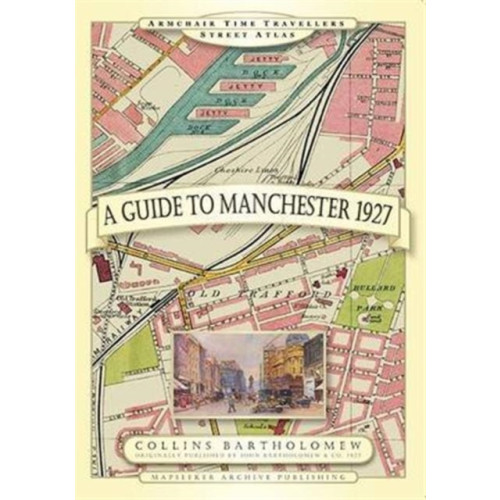 Historical Images Ltd Guide to Manchester 1927 (inbunden, eng)