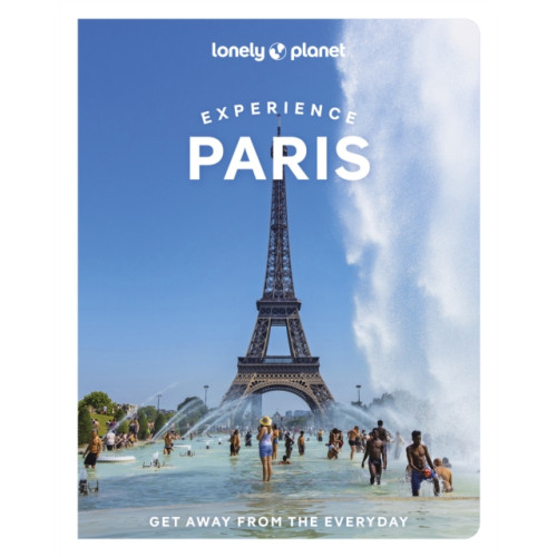 Lonely Planet Global Limited Lonely Planet Experience Paris (häftad, eng)