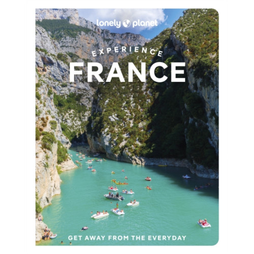 Lonely Planet Global Limited Lonely Planet Experience France (häftad, eng)