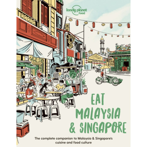 Lonely Planet Global Limited Lonely Planet Eat Malaysia and Singapore (häftad, eng)