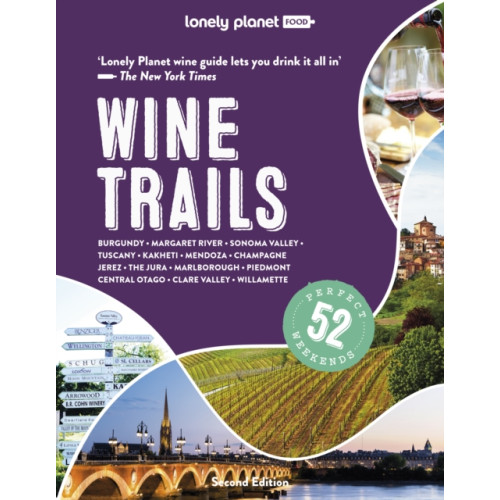 Lonely Planet Global Limited Lonely Planet Wine Trails (inbunden, eng)
