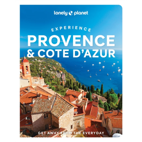 Lonely Planet Global Limited Lonely Planet Experience Provence & the Cote d'Azur (häftad, eng)