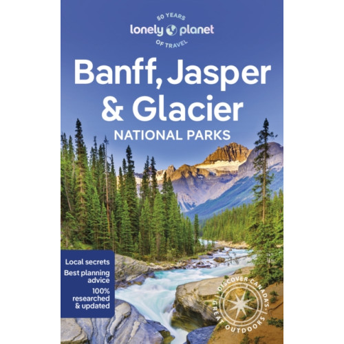 Lonely Planet Global Limited Lonely Planet Banff, Jasper and Glacier National Parks (häftad, eng)