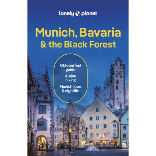 Lonely Planet Global Limited Lonely Planet Munich, Bavaria & the Black Forest (häftad, eng)