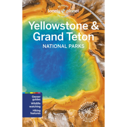 Lonely Planet Global Limited Lonely Planet Yellowstone & Grand Teton National Parks (häftad, eng)