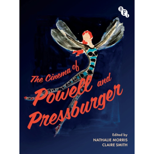 Bloomsbury Publishing PLC The Cinema of Powell and Pressburger (inbunden, eng)