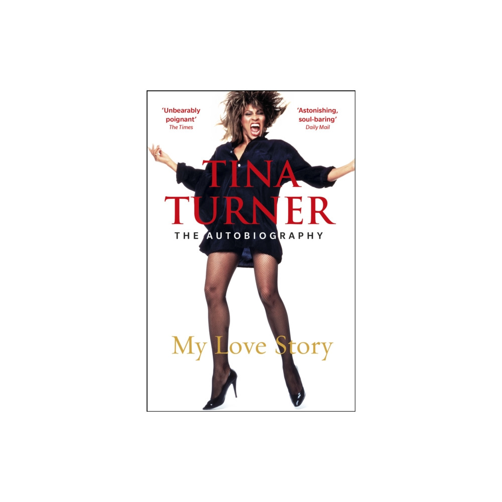 Produktbild för Tina Turner: My Love Story (Official Autobiography) (häftad, eng)
